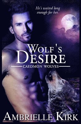 Ambrielle Kirk - Wolf's Desire, Häftad