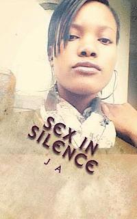 J. A - Sex in Silence, Häftad
