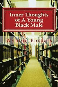 bokomslag Inner Thoughts of A Young Black Male: Love, Life, Poverty, and Love