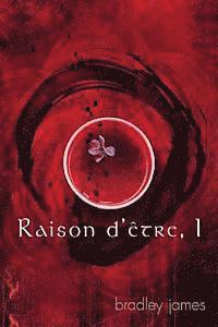 Raison d'être, I