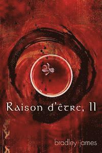 Raison d'être, II