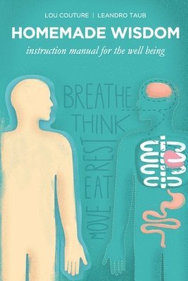 Lou Couture, Leandro Taub - Homemade Wisdom, Häftad