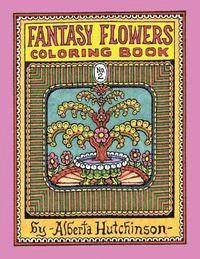 Fantasy Flowers Coloring Book No. 2: 32 Designs in an Elaborate Square Frame 1