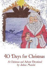 bokomslag Forty Days for Christmas: A Devotional for Advent and Christmastide