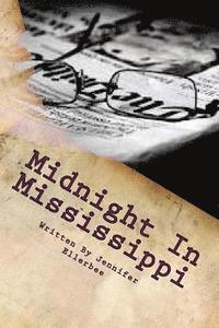 bokomslag Midnight In Mississippi: Heartbreak at the Newspaper