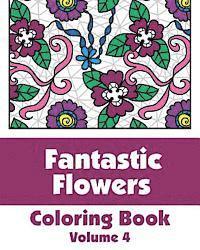 bokomslag Fantastic Flowers Coloring Book