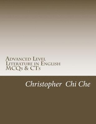 Advanced Level Literature in English: Multiple Choice Questions (MCQs) & Context Questions (CTs) 1