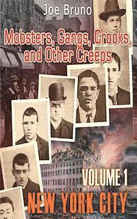 bokomslag Mobsters, Gangs, Crooks and Other Creeps: Volume 1