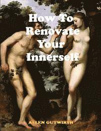 bokomslag How To Renovate Your Innerself