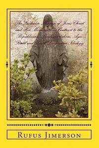 bokomslag The Inclusive Message of Jesus Christ and His Messengers in Contrast to the Republicans' Fundamentalism, Ayn Rand and Social Darwinism Ideology: Inter