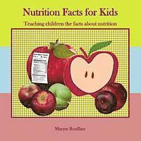 bokomslag Nutrition Facts for Kids: Teaching Children the Facts about Nutrition