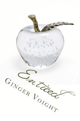 Ginger Voight - Enticed: Book 1 of the Fullerton Family Saga, Häftad