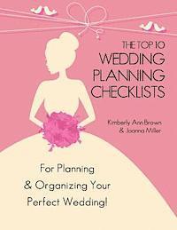 bokomslag The Top 10 Wedding Planning Checklists: For Planning & Organizing Your Perfect Wedding