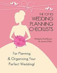 The Top 10 Wedding Planning Checklists: For Planning & Organizing Your Perfect Wedding 1