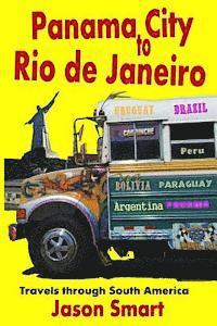 bokomslag Panama City to Rio de Janeiro: Travels Through South America