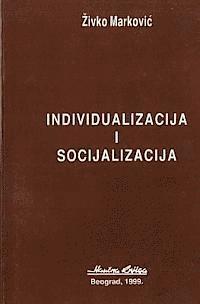 bokomslag Individualizacija I Socijalizacija