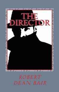 bokomslag 'The Director': 'Rob Royal Spy Thiller'