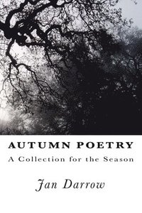 bokomslag Autumn Poetry: A Collection for the Season