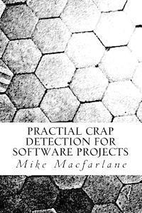 bokomslag Practical Crap Detection for Software Projects