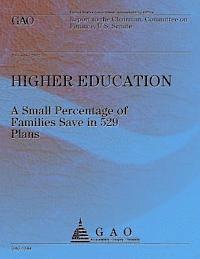 bokomslag Higher Education: A Small Percentage of Families Save in 529 Plans