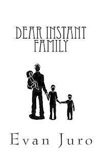 bokomslag Dear Instant Family: 400 women responded to my personal ad seeking a mother for my kids. Now what?