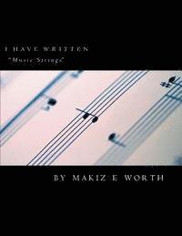 bokomslag I Have Written " Music Strings"