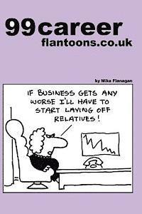 bokomslag 99 career flantoons.co.uk: 99 great and funny cartoons about careers and jobs