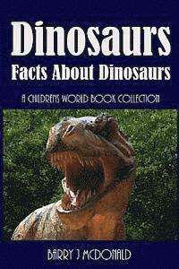 Dinosaurs: Amazing Pictures And Fun Facts Book About Dinosaurs 1