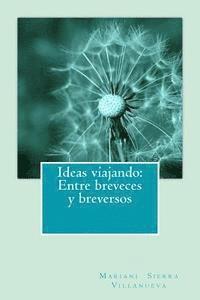 bokomslag Ideas viajando: Entre breveces y breversos