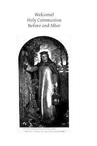 Welcome! Holy Communion: Before and After