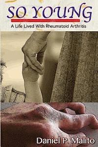 bokomslag So Young: A Life Lived With Rheumatoid Arthritis