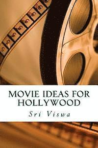 Movie Ideas For Hollywood 1