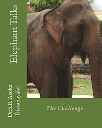 bokomslag Elephant Talks: The Challenge