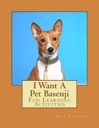 bokomslag I Want A Pet Basenji