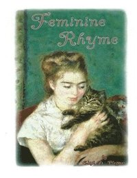 bokomslag Feminine Rhyme: Poems Of Love