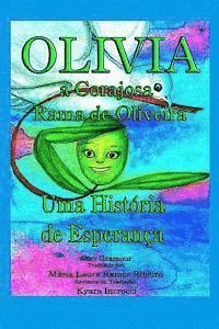 bokomslag Olivia, a Corajosa Rama de Oliveira: Uma Historia de Esperanca