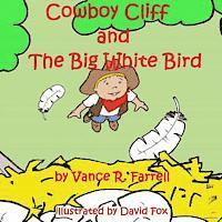 bokomslag Cowboy Cliff and the Big White Bird