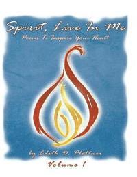 bokomslag Spirit, Live In Me - Volume 1