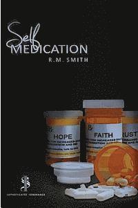 R. M. Smith - Self Medication, Häftad