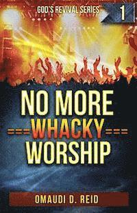 bokomslag No More Whacky Worship