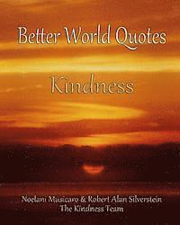 Better World Quotes: Kindness 1