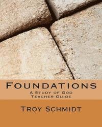 bokomslag Foundations: A Study of God: Teacher Edition