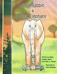 bokomslag Mrs. Rabbit And Mrs. Elephant: An African Fable