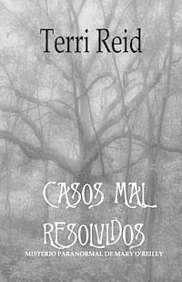 Casos Mal Resolvidos: Mistério paranormal de Mary O'Reilly 1