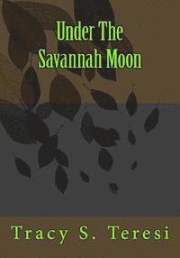 Under The Savannah Moon 1