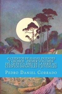 bokomslag 45 Cuentos de Hadas, Duendes y Gnomos - Primer Volumen