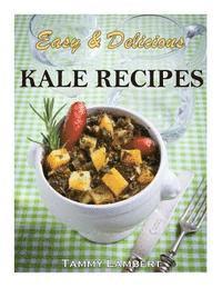 bokomslag Easy & Delicious Kale Recipes