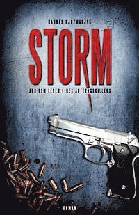 Hannes Kaczmarzyk - Storm: Aus dem Leben eines Auftragskillers, Häftad