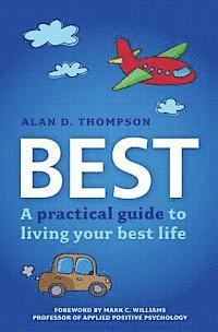 Alan D. Thompson - Best: A practical guide to living your best life, Häftad