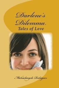 bokomslag Darlene's Dilemma: Love Stories